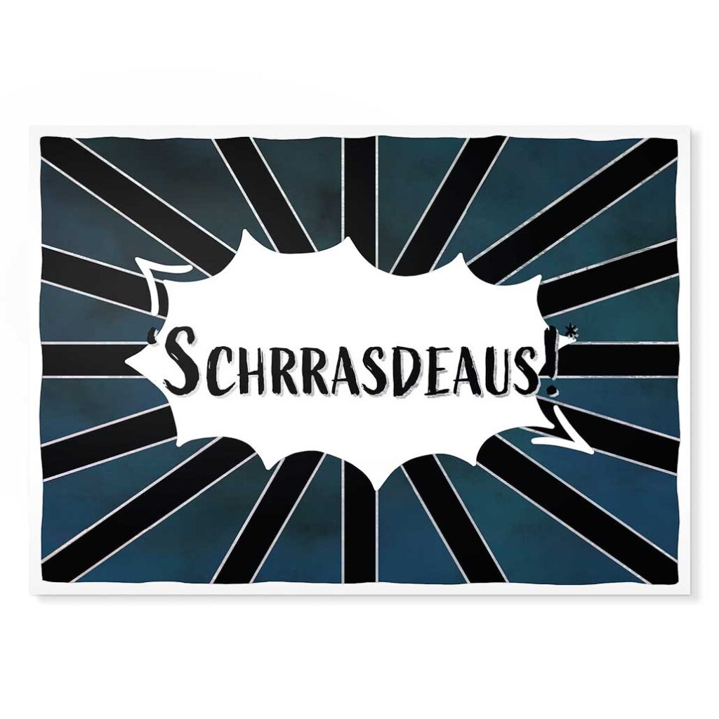 'Schrrasdeaus! Sächsische Sprüche Postkarte Hans Fineart