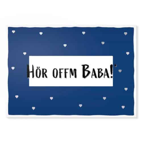 Hör offm Baba! Sächsische Sprüche Postkarte Hans Fineart