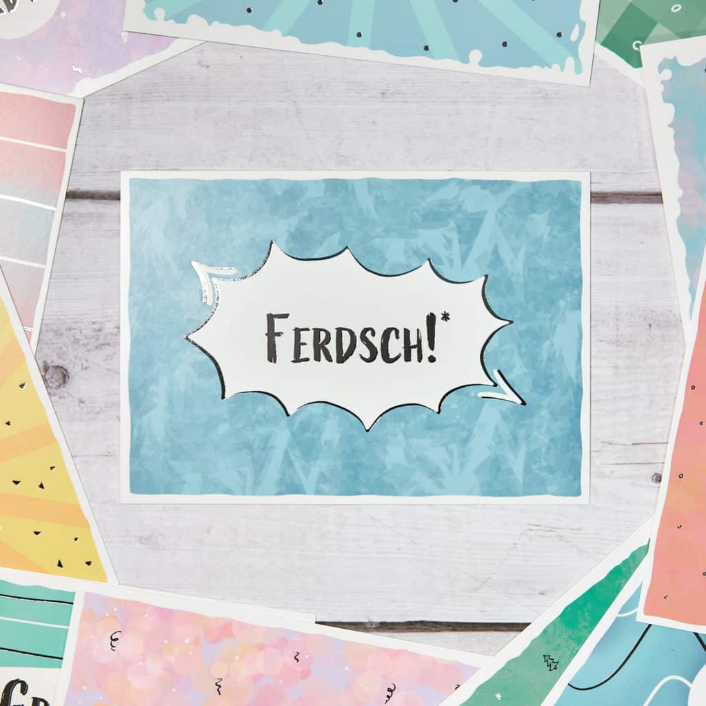 Ferdsch! Sächsische Sprüche Postkarte Hans Fineart