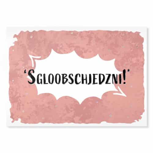 Sgloobschjedzni! Sächsische Sprüche Postkarte Hans Fineart