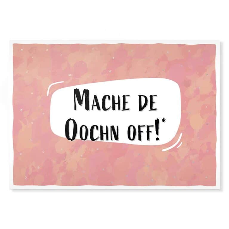 Mache de Oochn off! Sächsische Sprüche Postkarte Hans Fineart